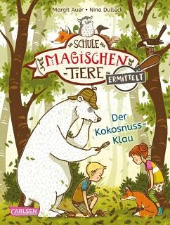 Der Kokosnuss-Klau (Zum Lesenlernen) / Die Schule der magischen Tiere ermittelt Bd.3