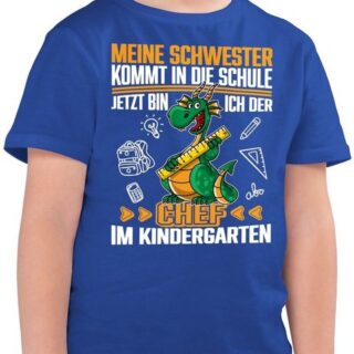 Shirtracer T-Shirt Meine Schwester kommt in die Schule - Jetzt bin ich der Chef im Kinder Hallo Kindergarten