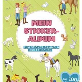 Bibi & Tina Mein Stickeralbum mit 100 Stickern