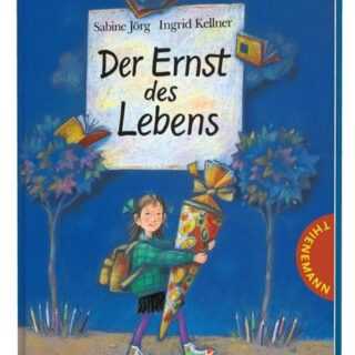 Der Ernst des Lebens