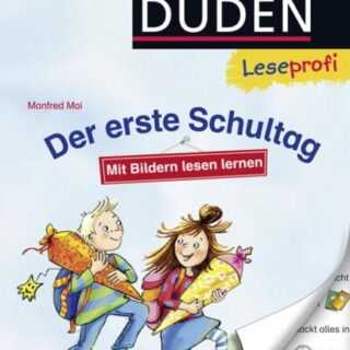 Duden Leseprofi - Mit Bildern lesen lernen: Der erste Schultag, Erstes Lesen