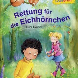 Duden Leseprofi - Rettung für die Eichhörnchen, 1. Klasse