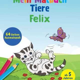 Mein Malbuch Tiere - Felix