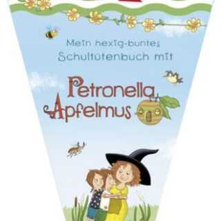 Mein hexig-buntes Schultütenbuch mit Petronella Apfelmus