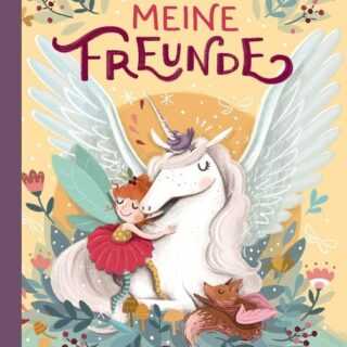 Meine Freunde (Einhorn, Feen & Co.)