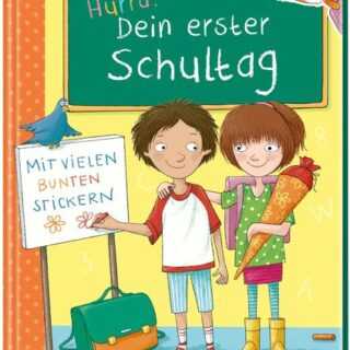 Schlau für die Schule: Hurra! Dein erster Schultag