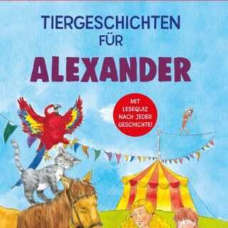 Tiergeschichten für Alexander - Leselernbuch 1. Lesestufe