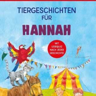 Tiergeschichten für Hannah - Leselernbuch 1. Lesestufe