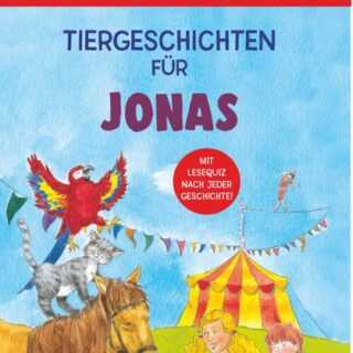 Tiergeschichten für Jonas - Leselernbuch 1. Lesestufe