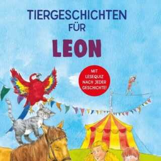 Tiergeschichten für Leon - Leselernbuch 1. Lesestufe