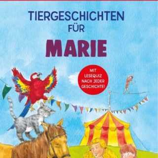 Tiergeschichten für Marie - Leselernbuch 1. Lesestufe