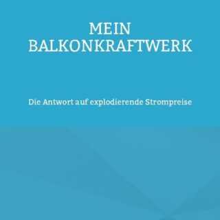 Mein Balkonkraftwerk